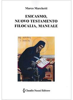 ESICASMO, NUOVO TESTAMENTO FILOCALIA, MANUALE