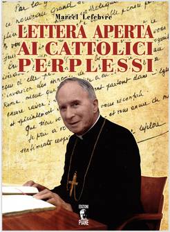 LETTERA APERTA AI CATTOLICI PERPLESSI