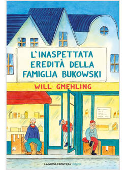 L'INASPETTATA EREDITA' DELLA FAMIGLIA BUKOWSKI 