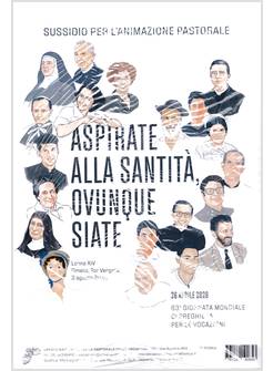 ASPIRATE ALLA SANTITA' OVUNQUE SIATE GIORNATA PER LE VOCAZIONI 2026