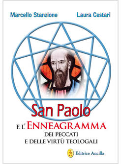 SAN PAOLO E L'ENNEAGRAMMA DEI PECCATI E DELLE VIRTU' TEOLOGALI