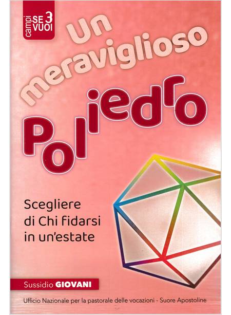 UN MERAVIGLIOSO POLIEDRO GIOVANI DAI 18