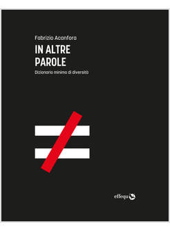 IN ALTRE PAROLE DIZIONARIO MINIMO DI DIVERSITA'