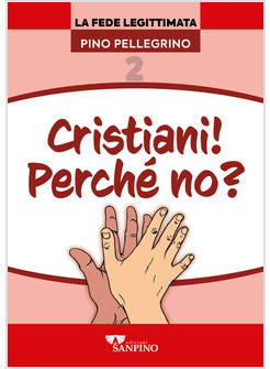 CRISTIANI! PERCHE' NO?