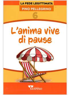 L'ANIMA VIVE DI PAUSE