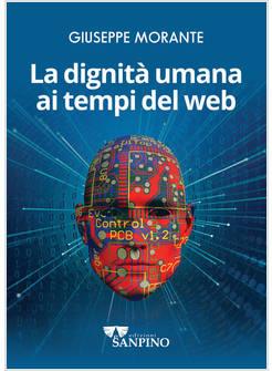 LA DIGNITA' UMANA AI TEMPI DEL WEB