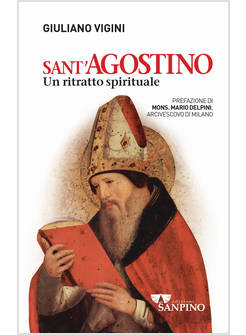 SANT'AGOSTINO UN RITRATTO SPIRITUALE