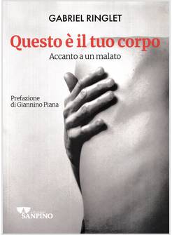 QUESTO E' IL TUO CORPO ACCANTO A UN MALATO