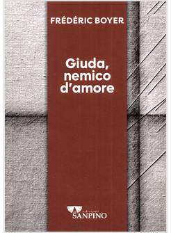 GIUDA, NEMICO D'AMORE