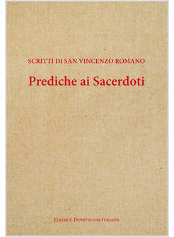 PREDICHE AI SACERDOTI SCRITTI DI SAN VINCENZO ROMANO
