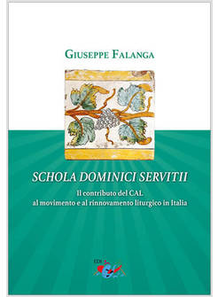 SCHOLA DOMINICI SERVITII. IL CONTRIBUTO DEL CAL AL MOVIMENTO E AL RINNOVAMENTO