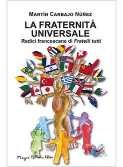 LA FRATERNITA' UNIVERSALE RADICI FRANCESCANE DI FRATELLI TUTTI 
