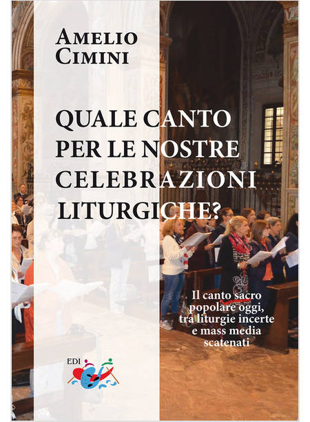 QUALE CANTO PER LE NOSTRE CELEBRAZIONI LITURGICHE? 