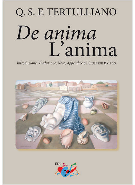 DE ANIMA L'ANIMA TESTO LATINO A FRONTE