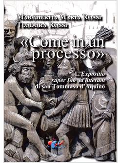 COME IN UN PROCESSO L'EXPOSITIO SUPER IOB AD LITTERAM DI SAN TOMMASO D'AQUINO