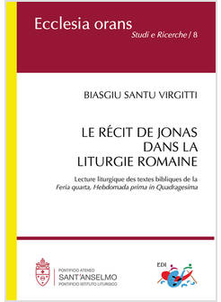 RECIT DE JONAS DANS LA LITURGIE ROMAINE. LECTURE LITURGIQUE DES TEXTES BIBLIQUES