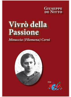 VIVRO' DELLA PASSIONE MINUCCIA (FILOMENA) CERNI