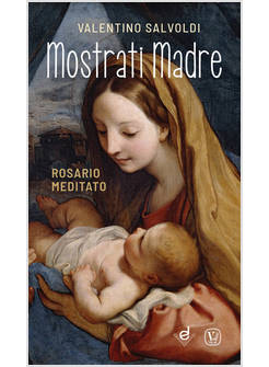 MOSTRATI MADRE ROSARIO MEDITATO