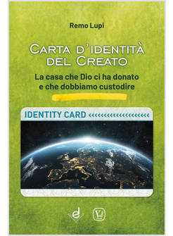CARTA D'IDENTITA' DEL CREATO LA CASA CHE DIO CI HA DONATO