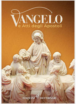 VANGELO E ATTI DEGLI APOSTOLI