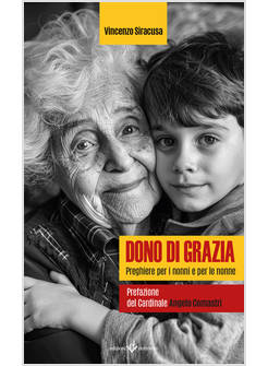 DONO DI GRAZIA PREGHIERE PER I NONNI E PER LE NONNE