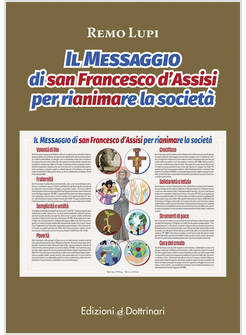 MESSAGGIO DI SAN FRANCESCO D'ASSISI PER RIANIMARE LA SOCIETA' (IL)