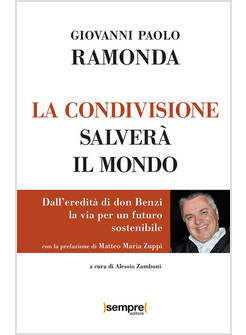 LA CONDIVISIONE SALVERA' IL MONDO