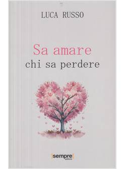 SA AMARE CHI SA PERDERE