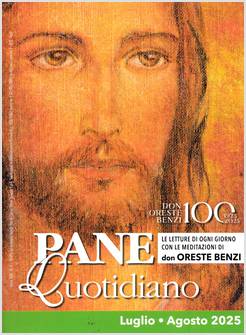 PANE QUOTIDIANO. LUGLIO-AGOSTO 2025