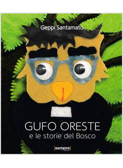 GUFO ORESTE E LE STORIE DEL BOSCO