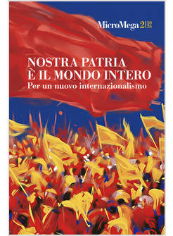 MICROMEGA 2/2026 NOSTRA PATRIA E' IL MONDO INTERO 