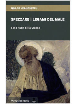 SPEZZARE I LEGAMI DEL MALE CON I PADRI DELLA CHIESA