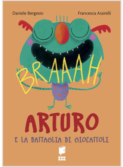 ARTURO E LA BATTAGLIA DI GIOCATTOLI