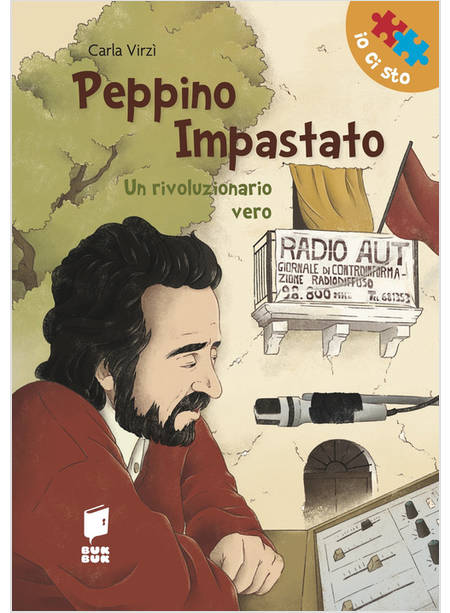 PEPPINO IMPASTATO UN RIVOLUZIONARIO VERO