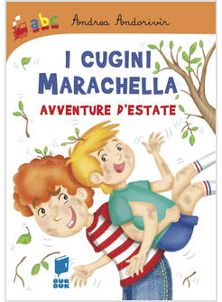 I CUGINI MARACHELLA. AVVENTURE D'ESTATE