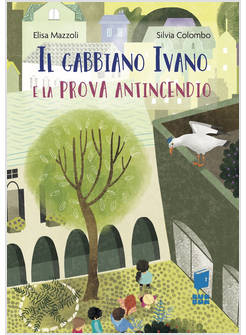 IL GABBIANO IVANO E LA PROVA ANTINCENDIO