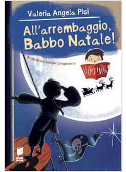 ALL'ARREMBAGGIO, BABBO NATALE! 