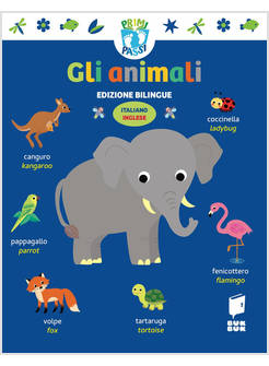 GLI ANIMALI EDIZIONE BILINGUE ITALIANO E INGLESE