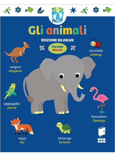 GLI ANIMALI EDIZIONE BILINGUE ITALIANO E INGLESE