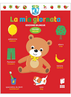 LA MIA GIORNATA EDIZIONE BILINGUE ITALIANO E INGLESE 