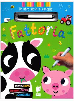 FATTORIA UN LIBRO GIOCA E CANCELLA