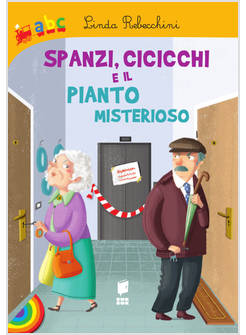 SPANZI, CICICCHI E IL PIANTO MISTERIOSO