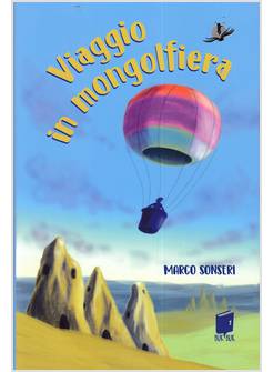 VIAGGIO IN MONGOLFIERA