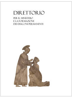 DIRETTORIO PER IL MINISTERO E LA FORMAZIONE DEI DIACONI PERMANENTI