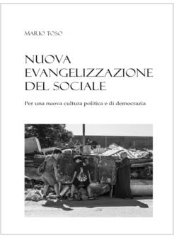 NUOVA EVANGELIZZAZIONE DEL SOCIALE 