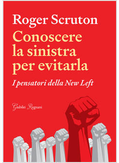 CONOSCERE LA SINISTRA PER EVITARLA