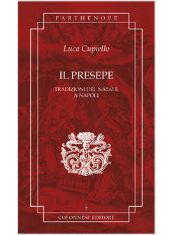 IL PRESEPE TRADIZIONI DEL NATALE A NAPOLI 