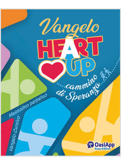 VANGELO HEART UP CAMMINO DI SPERANZA