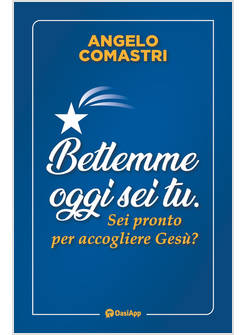 BETLEMME OGGI SEI TU SEI PRONTO PER ACCOGLIERE GESU'? 