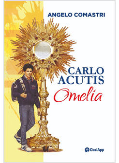 CARLO ACUTIS OMELIA